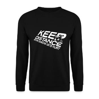 Keep distance before someone gets hurt! - Unisex Pullover - Schwarz - Vorne - Alina (178cm) & Michal (187cm)