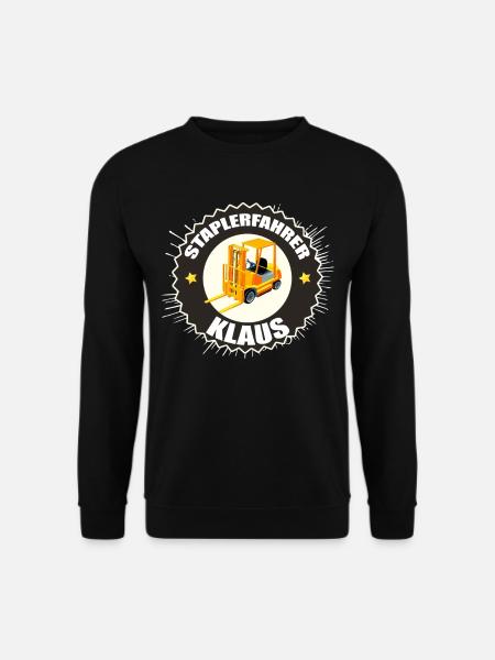 Staplerfahrer Klaus Gabelstapler Beruf Arbeit - Unisex Pullover - Schwarz