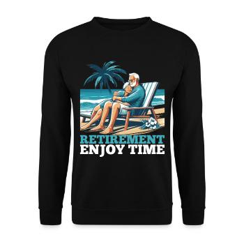 Retirement Retirement Time Enjoy Gift - Unisex Sweatshirt - black - Front - Alina (178cm) & Michal (187cm)