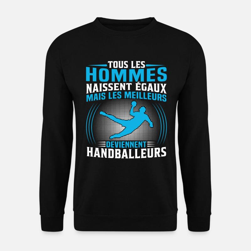 les meilleurs deviennent handballeurs - Sweat-shirt Unisexe - noir