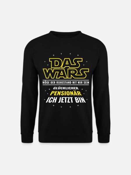 Pension - Das wars - Glücklicher Pensionär ich bin - Unisex Pullover - Schwarz