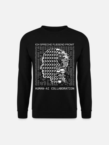 Ich spreche fließend Prompt KI - Unisex Pullover - Schwarz