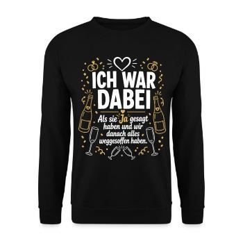 Ich war dabei und hab alles weggesoffen - Unisex Pullover - Schwarz - Vorne - Alina (178cm) & Michal (187cm)