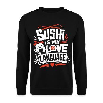 Le sushi est mon langage de l’amour - Sweat-shirt Unisexe - noir - Devant - Alina (178cm) & Michal (187cm)