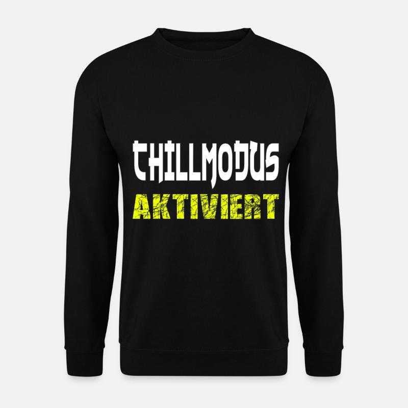chillmodus aktiviert - Unisex Pullover - Schwarz
