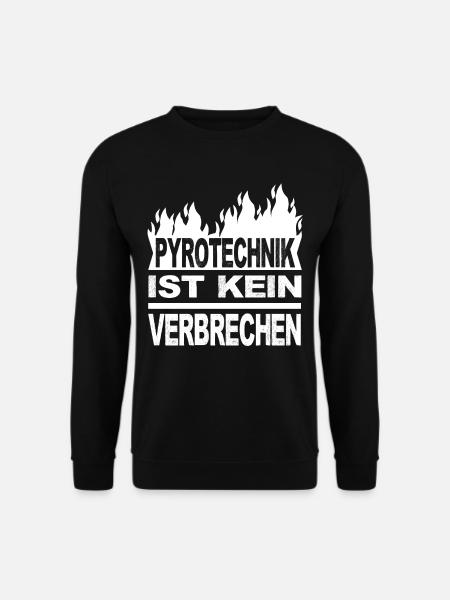 Pyrotechnik ist kein Verbrechen Pyrotechnik - Unisex Pullover - Schwarz