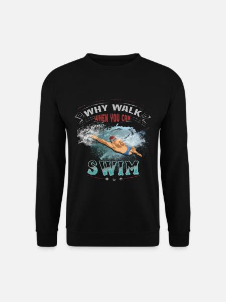 Warum laufen wenn man schwimmen kann? Hobby Spruch - Unisex Pullover - Schwarz