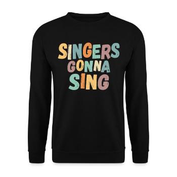 Singers going to sing - Unisex Sweatshirt - black - Front - Alina (178cm) & Michal (187cm)