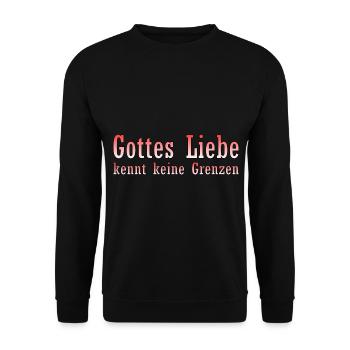 Gottes Liebe kennt keine Grenzen - Unisex Pullover - Schwarz - Vorne - Alina (178cm) & Michal (187cm)