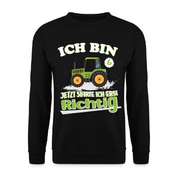 ich bin 6 jetzt starte ich erst richtig - Sweat-shirt Unisexe - noir - Devant - Alina (178cm) & Michal (187cm)