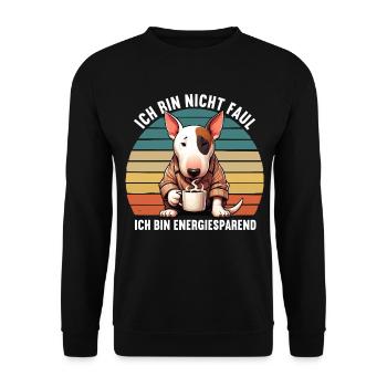 Ich Bin Nicht Faul Miniatur Bullterrier Bully - Unisex Pullover - Schwarz - Vorne - Alina (178cm) & Michal (187cm)