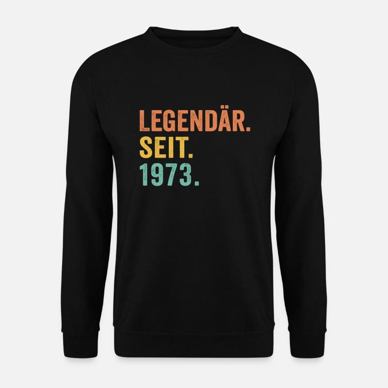 Legendär seit 1973 - Unisex Pullover - Schwarz