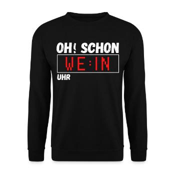 Oh schon Wein Uhr. Lustiger Spruch Party Geschenk - Unisex Pullover - Schwarz - Vorne - Alina (178cm) & Michal (187cm)