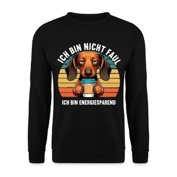 Ich Bin Nicht Faul Dackel Dackelbesitzer Tekkel - Unisex Pullover - Schwarz - Vorne - Alina (178cm) & Michal (187cm)