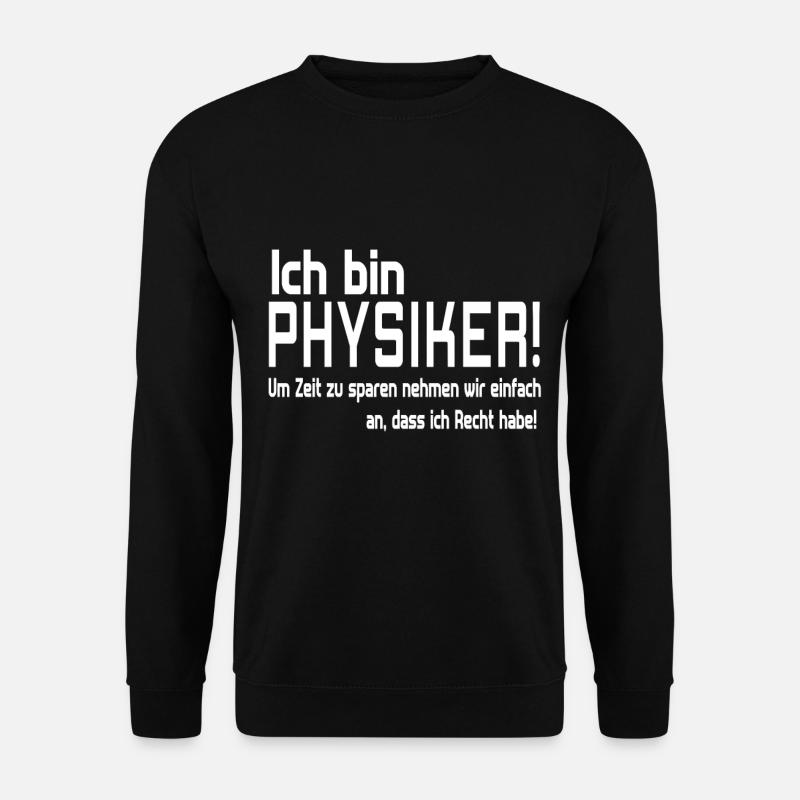 ich bin PHYSIKER - Unisex Pullover - Schwarz