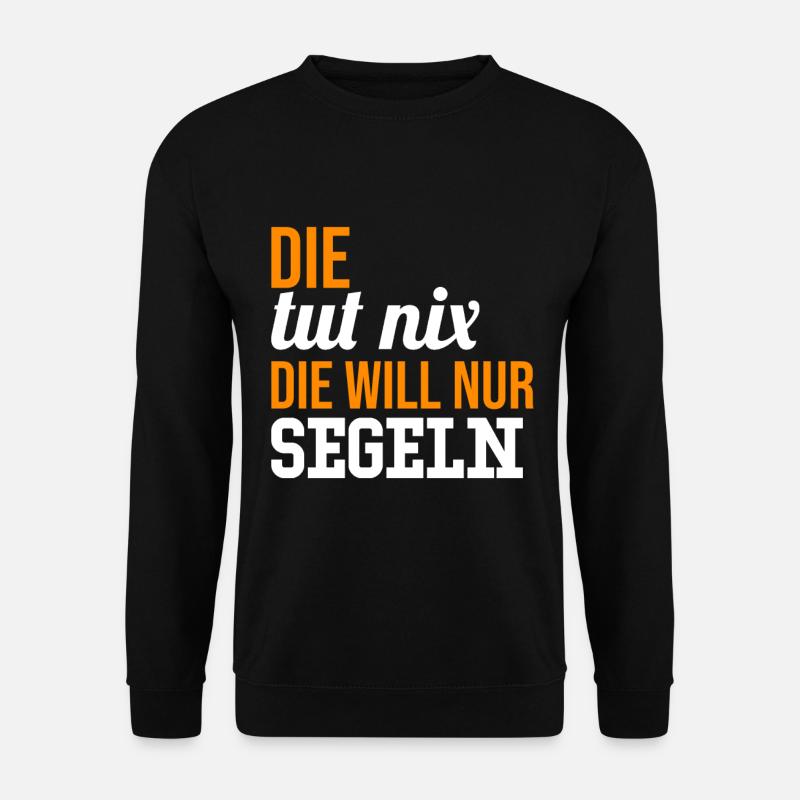 Segeln | Geschenk Segler | Geschenk Segeln lustig - Unisex Pullover - Schwarz