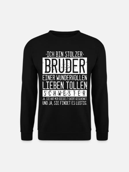 Ich bin stolzer Bruder einer tollen Schwester Gesc - Unisex Pullover - Schwarz