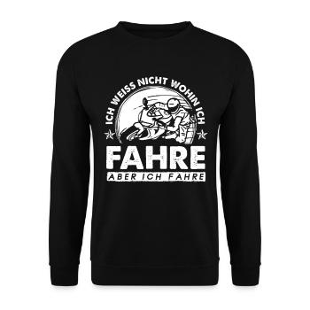 Ich weiss nicht wohin aber ich Fahre Motorrad Bike - Unisex Pullover - Schwarz - Vorne - Alina (178cm) & Michal (187cm)