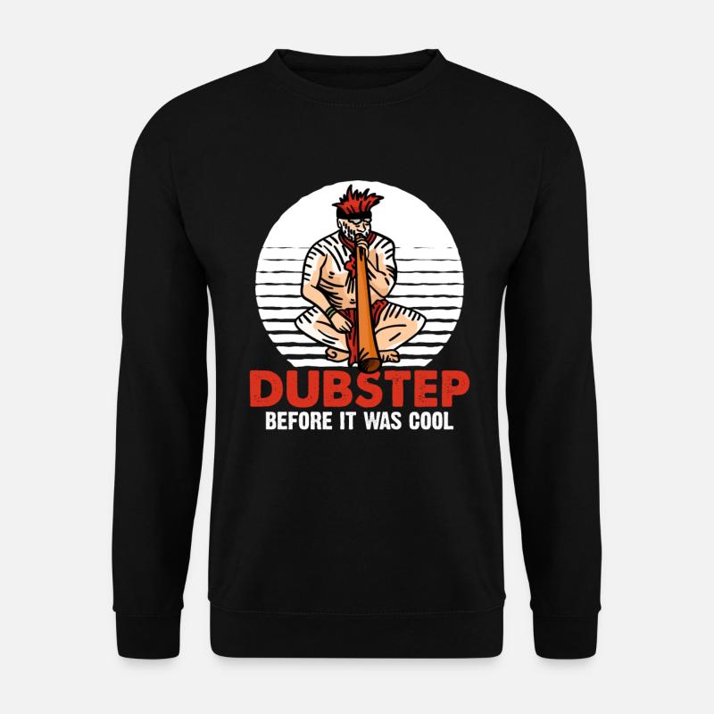 Didgeridoo Dubstep before it was cool - Unisex Pullover - Schwarz