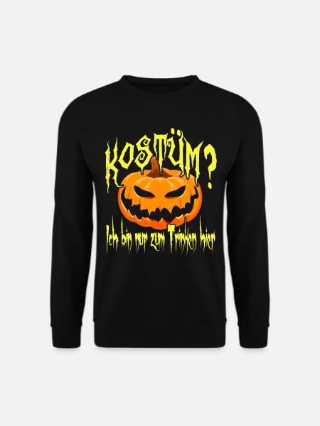 Halloween Kostüm? Ich bin nur zum Trinken hier - Unisex Pullover - Schwarz