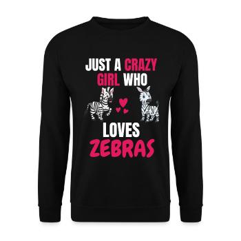 Verrücktes Mädchen Tier Lustiges Geschenk Zebra - Unisex Pullover - Schwarz - Vorne - Alina (178cm) & Michal (187cm)