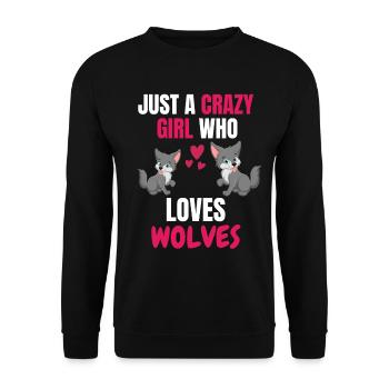 Crazy Girl Animal Funny Gift Wolf - Unisex Sweatshirt - black - Front - Alina (178cm) & Michal (187cm)