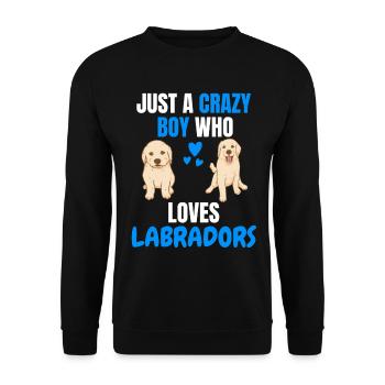 Verrückter Junge Hunde Lustiges Geschenk Labrador - Unisex Pullover - Schwarz - Vorne - Alina (178cm) & Michal (187cm)