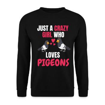 Crazy Girl Pigeon Élevage Cadeau Pigeon - Sweat-shirt Unisexe - noir - Devant - Alina (178cm) & Michal (187cm)