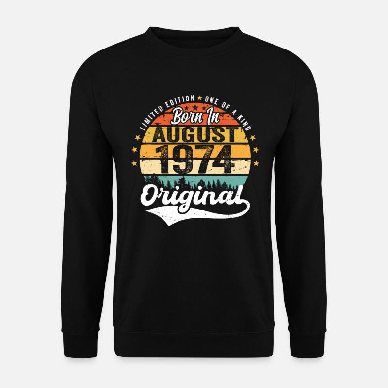 August 1974 Geburtstag Geschenkideen 1974 August - Unisex Pullover - Schwarz