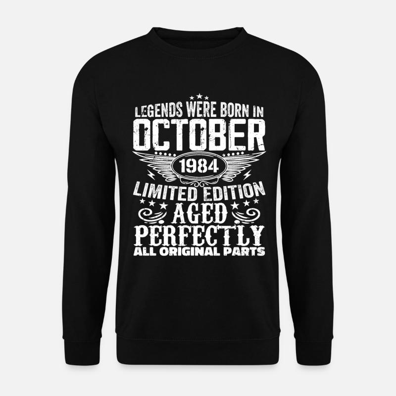Legenden werden im Oktober 1984 geboren - 1984 - Unisex Pullover - Schwarz