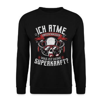 ICH ATME UNTER WASSER SUPERKRAFT TAUCHEN TAUCHER - Unisex Pullover - Schwarz - Vorne - Alina (178cm) & Michal (187cm)