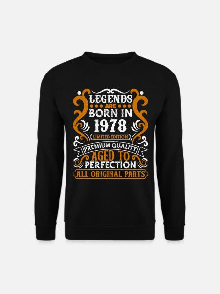 Legends Are Born In 1978 Birthday Gift -1978 - Unisex Sweatshirt - black
