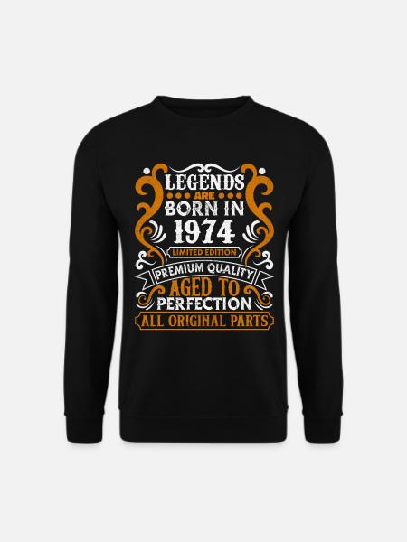 Legends Are Born In 1974 Geburtstagsgeschenk -1974 - Unisex Pullover - Schwarz