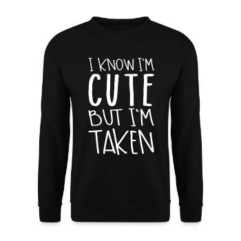 I Know I'm Cute But I'm Taken - Sweat-shirt Unisexe - noir - Devant - Alina (178cm) & Michal (187cm)