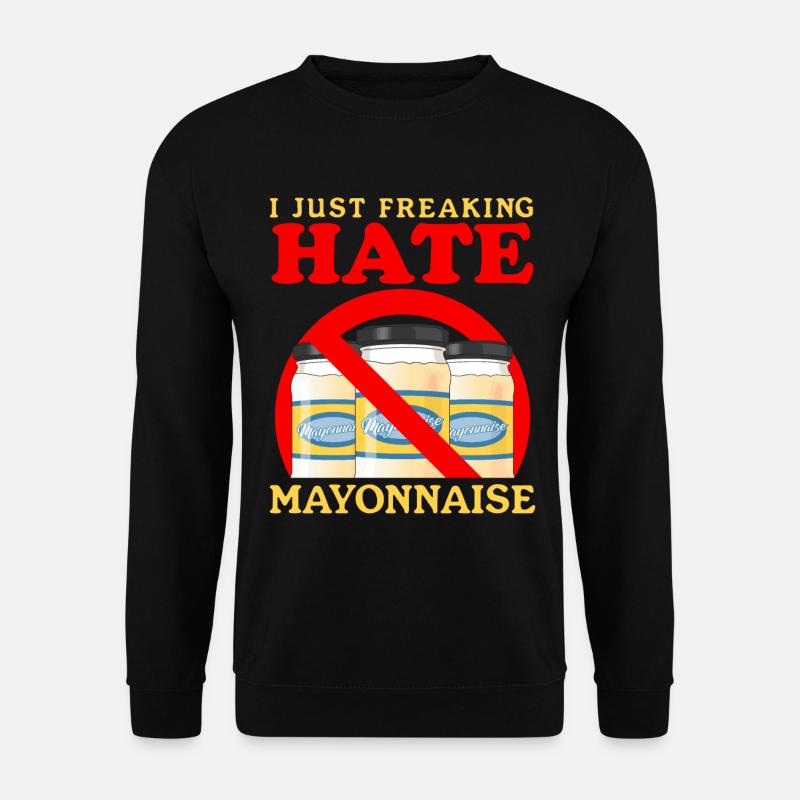 Mayonnaise Mayo Geschenk - Unisex Pullover - Schwarz