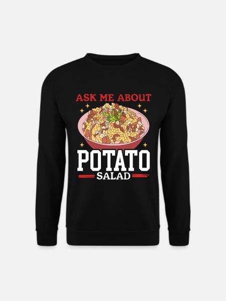 Kartoffelsalat Härdöpfelsalat Geschenk - Unisex Pullover - Schwarz