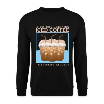 Eiskaffee Iced Coffee Kaffeeliebhaber Geschenk - Unisex Pullover - Schwarz - Vorne - Alina (178cm) & Michal (187cm)