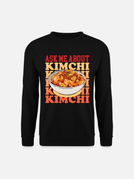 Kimchi Korean Kimchi Gift - Unisex Sweatshirt - black