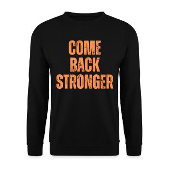 COME BACK STRONGER - Unisex Pullover - Schwarz - Vorne - Alina (178cm) & Michal (187cm)
