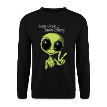 Just Visiting Don't Worry - Funny Alien Design - Unisex Sweatshirt - black - Front - Alina (178cm) & Michal (187cm)