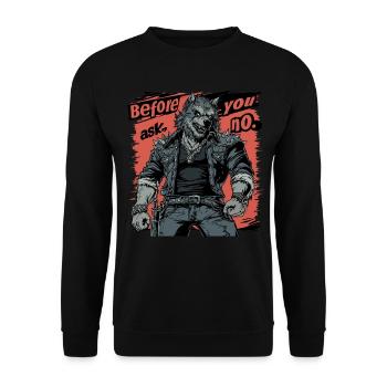 Before You Ask, No - Rocking Werewolf Style - Unisex Sweatshirt - black - Front - Alina (178cm) & Michal (187cm)