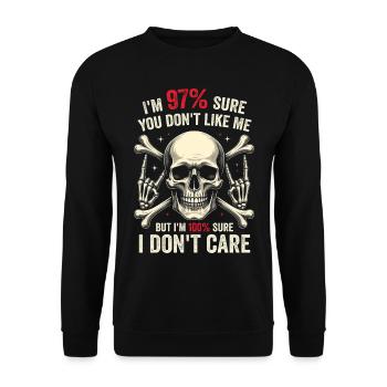 97% You Don’t Like Me, I'm 100% Sure I Dont Care - Sweat-shirt Unisexe - noir - Devant - Alina (178cm) & Michal (187cm)