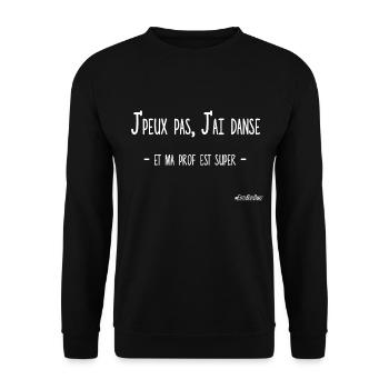 J'PEUX PAS, J'AI DANSE (ma prof) - Sweat-shirt Unisexe - noir - Devant - Alina (178cm) & Michal (187cm)
