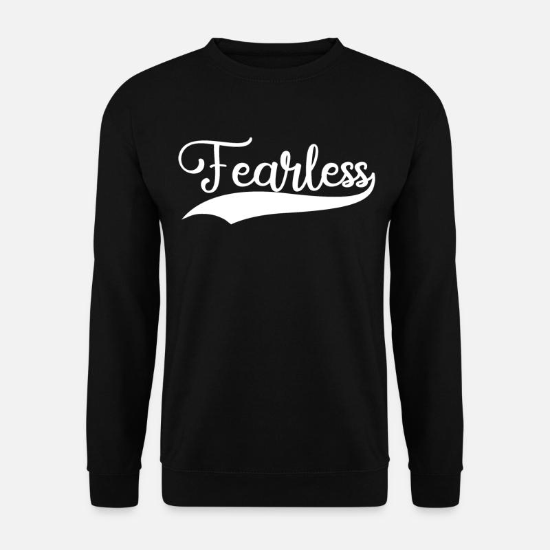 Fearless - Furchtlos - Unisex Pullover - Schwarz