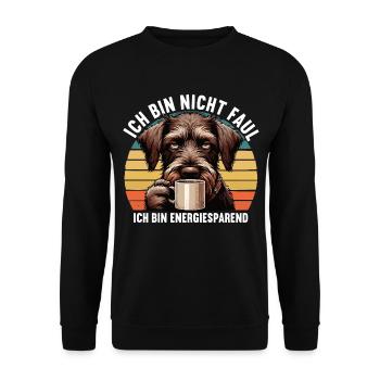 Ich Bin Nicht Faul Deutsch Drahthaar Jagdhund - Unisex Pullover - Schwarz - Vorne - Alina (178cm) & Michal (187cm)