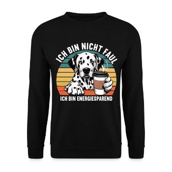 Ich Bin Nicht Faul Dalmatiner Dalmatinerhalter - Unisex Pullover - Schwarz - Vorne - Alina (178cm) & Michal (187cm)