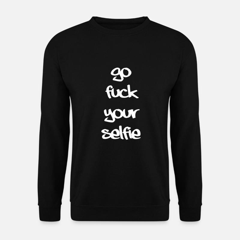 go fuck your - Unisex Sweatshirt - black