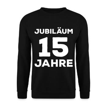 Jubiläum 15 Jahre Firmenjubiläum Gratulieren - Unisex Pullover - Schwarz - Vorne - Alina (178cm) & Michal (187cm)