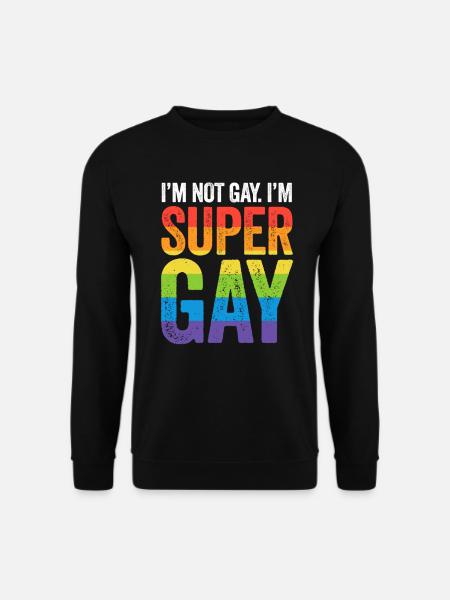 Ich bin nicht homosexuell, ich bin super homosexuelles T-Shirt - LGBTQ-Stolz - Unisex Pullover - Schwarz