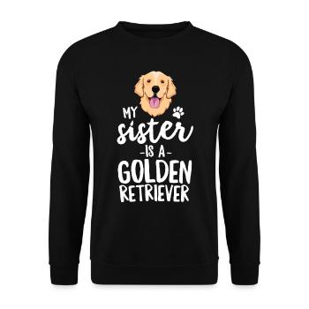 Meine Schwester ist ein Golden Retriever TShirt Kid Dog - Unisex Pullover - Schwarz - Vorne - Alina (178cm) & Michal (187cm)